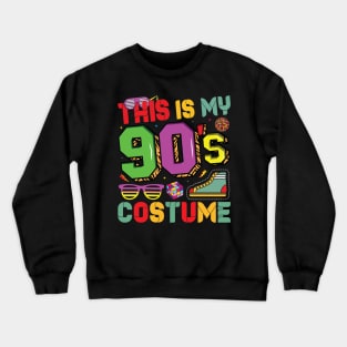 This Is My 90s Costume 1990s Retro Vintage 90s Party Lovers Crewneck Sweatshirt